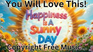 Movie Background Music mp3 | Happiness Is A Sunny Day  🌞