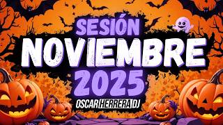 Sesion NOVIEMBRE 2025 MIX (Reggaeton, Comercial, Trap, Flamenco, Dembow) Oscar Herrera DJ