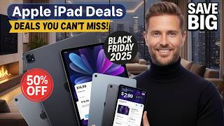 Best Black Friday & Cyber Monday 2025 Apple iPad Deals – iPad Pro M4, Air, Mini & More! #apple