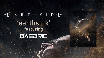 Earthside - earthsink (feat. Daedric) [Official Visualizer]