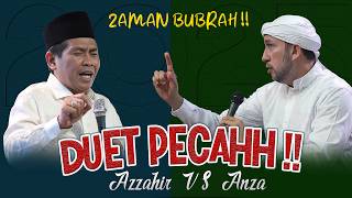 DUET PECAH !! TERBARU AZZAHIR VS ABAH ANZA , TADI MALAM