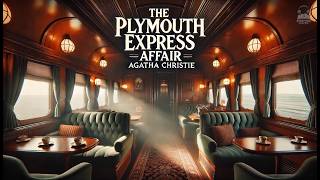 🚂 The Plymouth Express Affair: A Hercule Poirot Mystery! 🔍 | Agatha Christie