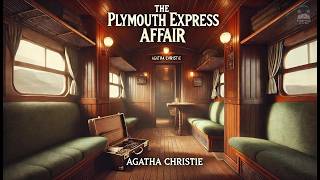 🚂 The Plymouth Express Affair: A Hercule Poirot Mystery! 🔍 | Agatha Christie