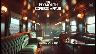 🚂 The Plymouth Express Affair: A Hercule Poirot Mystery! 🔍 | Agatha Christie