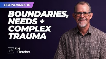 How To Tell What You Actually Need Coming Out of Complex Trauma — Boundaries - Part 1
