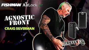 Agnostic Front Goes Wireless | Fishman Airlock Wireless GT