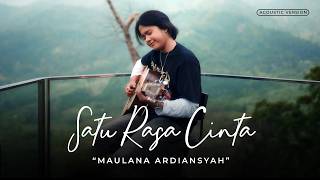 SATU RASA CINTA - Maulana Ardiansyah ( Acoustic Version) | Bukan Ku Ingin Memastikan