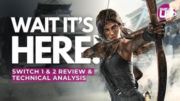 Tomb Raider Definitive Edition Switch 1 & 2 Full Performance, Comparison & Analysis Review!