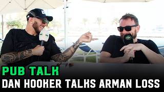 Dan Hooker on Arman Tsarukyan Loss: “Swing Big, Miss Big” | Pub Talk
