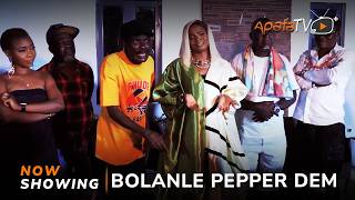 Bolanle Pepper Dem - Yoruba Movie 2024 Drama Abebi, Bolanle Adigun, Lalude, Alapini, Ogboluke, Abija