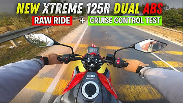 New Hero Xtreme 125R Dual Channel ABS 😍| Raw Ride + Cruise Control Test!! 😱🔥
