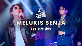 Melukis Senja - Budi Doremi (Lyric Video)
