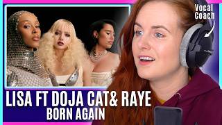 Powerhouses! | LISA - BORN AGAIN feat. Doja Cat & RAYE  | Vocal Coach Reacts & Analysis