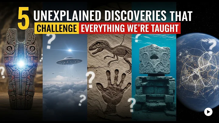 5 Mind-Blowing Discoveries History Can’t Fully Explain