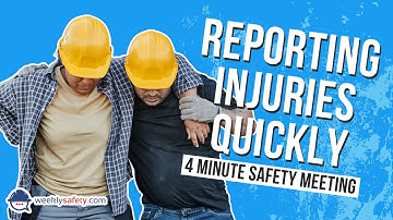 Safety Meeting on Reporting Injuries Quickly