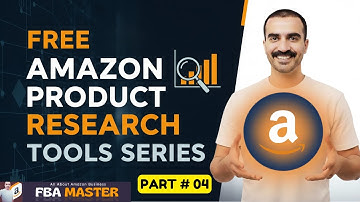 Free Amazon FBA Product Research Tools | Part 04 | FBA Master