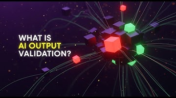 Wat is AI-outputvalidatie?