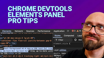 Chrome DevTools Elements Panel Tips & Tricks