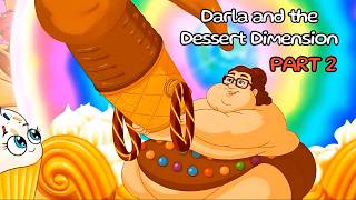 Darla and the Dessert Dimension – A Sci-Fi Weight Gain Tale | PART 2
