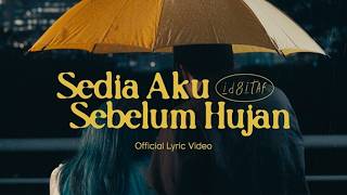 Idgitaf - Sedia Aku Sebelum Hujan