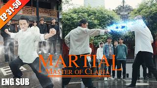 Kung Fu master fought against Tech Warrior | FULL Movie Name【Martial Master of Claria】| EP31-50