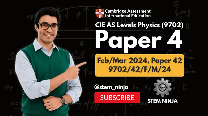CIE A Level Physics 9702 | Paper 4 Feb/Mar 2024 | Full Exam Walkthrough | 9702/42/F/M/24