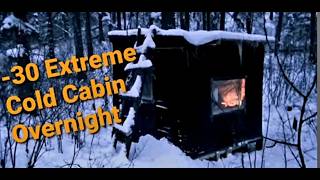 -30C Extreme Cold Cabin Overnight