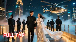 Ra Tay Cứu Người, Cô Gái Khiến Người Đàn Ông Quyền Lực Nhất Thành Phố Mê Đến Mức Điên Cuồng