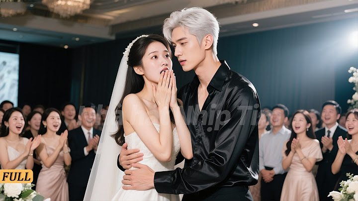 Cô gái tội nghiệp bị bán cho lão già, bất ngờ được tổng tài lạnh lùng để ý và thành phu nhân hào môn
