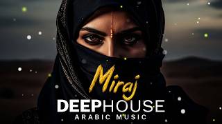 Arabian Deep House Mix - Miraj | Tilantha hansanath