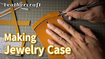 Perfect Gift for Your Wife/GF! Score Points with Her: DIY Leathercraft Jewelry Case