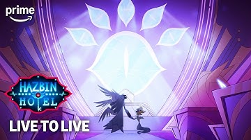 Live To Live | Hazbin Hotel Season 2 | Prime Video
