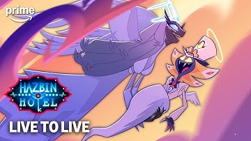 Live To Live | Hazbin Hotel Season 2 | Prime Video