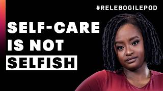 The Relebogile Mabotja Podcast #25 – Samkelo Ndlovu: Fans Can't Separate Me from My Character