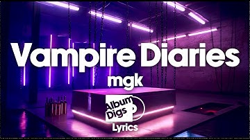 Thumbnail of mgk - Vampire Diaries (Lyric Video)