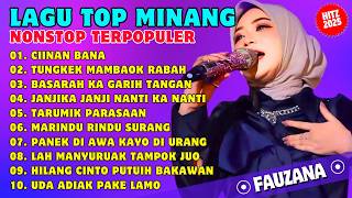 KUMPULAN LAGU FAUZANA CIINAN BANA MARINDU RINDU SURANG | ALBUM MINANG NONSTOP HITZ  TERPOPULER 2025