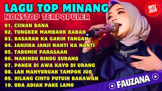 KUMPULAN LAGU FAUZANA CIINAN BANA MARINDU RINDU SURANG | ALBUM MINANG NONSTOP HITZ  TERPOPULER 2025