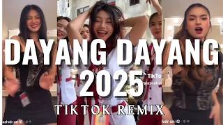 DAYANG DAYANG PART 2 - Tiktok Remix 2025