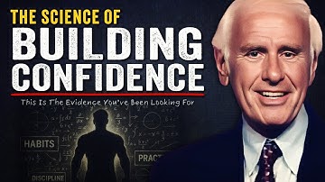 The Science of Building Confidence | Jim Rohn Motivation