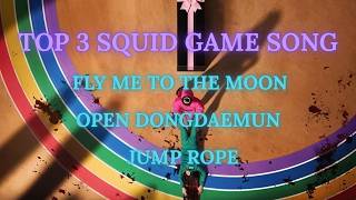 Fly Me To The Moon Squid Game, Open Dongdaemun, Jump Rope OST | 3 Iconic Squid Game Songs 🎵