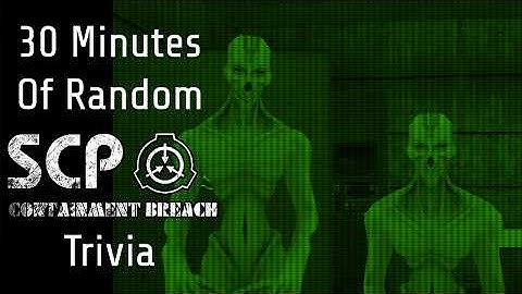 30 Minutes of Miscellaneous SCP: Containment Breach Trivia