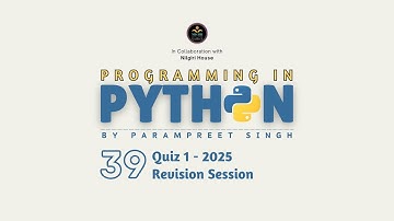 Python QUIZ 1 Revision Session Sep 2025 | Programming in Python I Session - 39