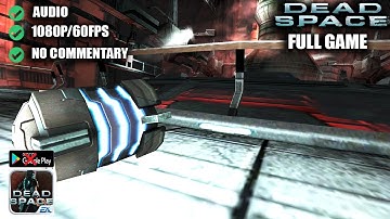 Dead Space Mobile Gameplay Walkthrough - FULL GAME