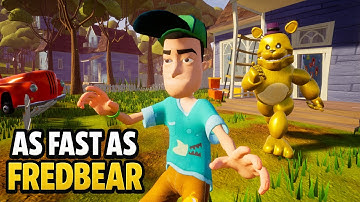 I Run Like FAST FREDBEAR - Hello Neighbor