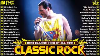 Top 100 Classic Rock Songs Of All Time - Queen, ACDC, Pink Floyd, Eagles, Def Leppard, Bon Jovi, U2