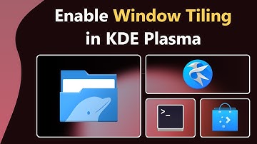 How to get Window Tiling in KDE Plasma