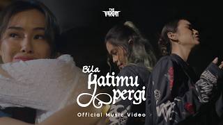 The Virgin - Bila Hatimu Pergi