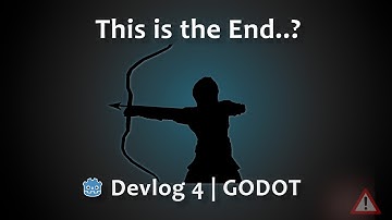 This Is the End…? Think Again | Devlog 4 | Godot
