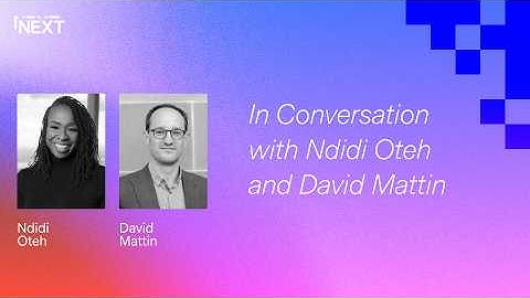 Building Trust in the Age of AI – In Conversation Ndidi Oteh & David Mattin