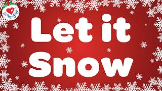 Let it Snow Christmas Song with Lyrics ❄️ Christmas Songs and Carols